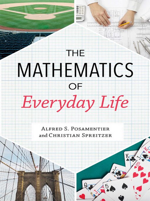 Title details for Mathematics of Everyday Life by Alfred S. Posamentier - Wait list